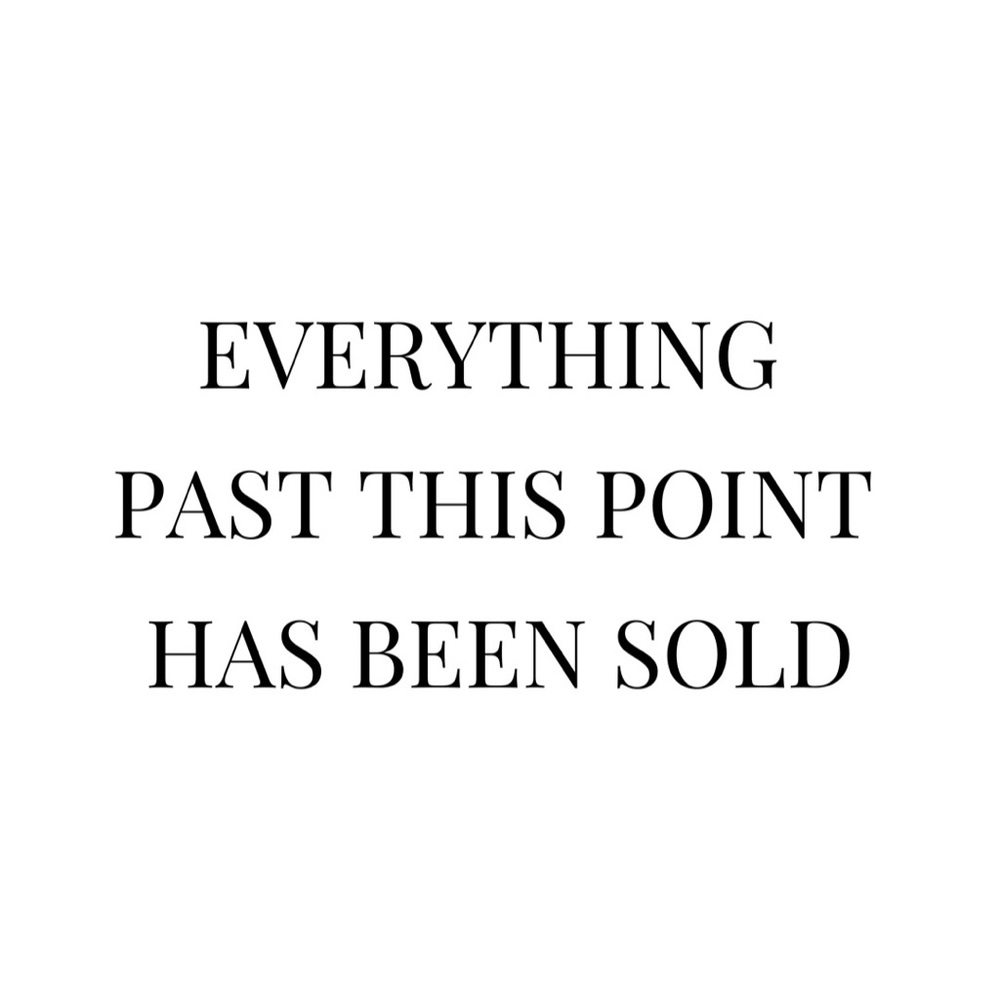 everything past this is sold